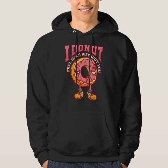 Moletom Eu Rosquinha me sentir burro sem você As mulheres  (Frente)