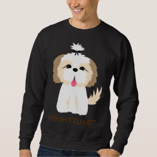 Moletom Eu Shih Tzu Não