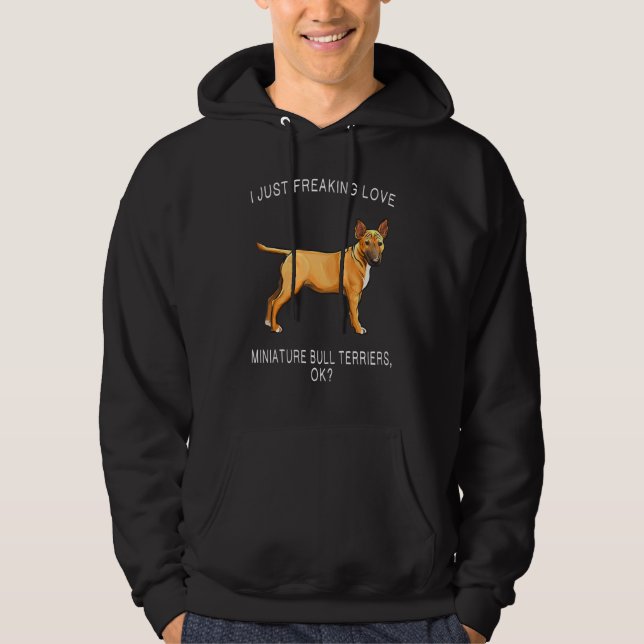 Moletom Eu simplesmente amo o Miniature Bull Terrier Ok Mi (Frente)