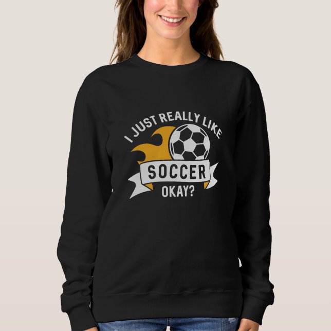 Moletom Eu Só Gosto Muito De Futebol. (Frente)