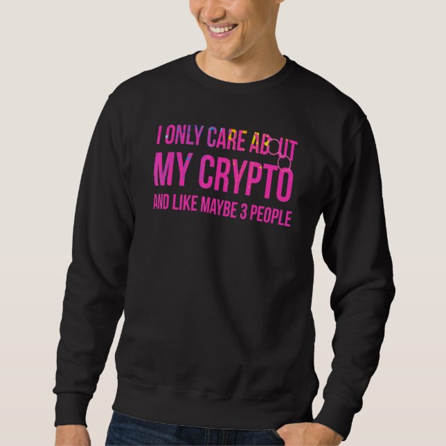 Moletom Eu Só Me Preocupo Com Meu Cripto E Talvez 3 Pessoa (Frente)