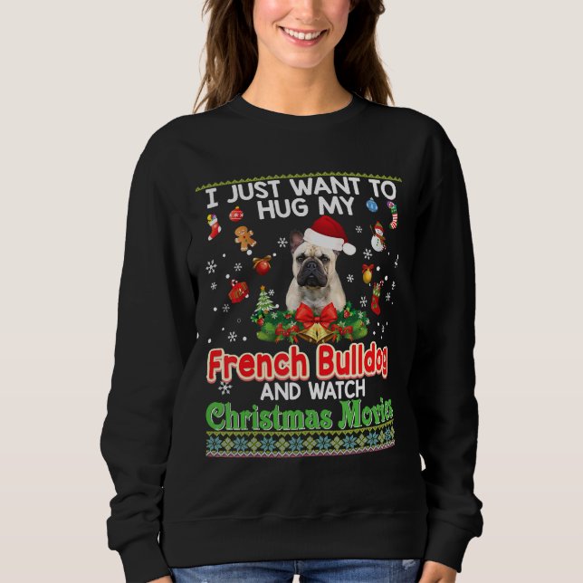Moletom Eu Só Quero Abraçar Meu Cachorro Francês E (Frente)