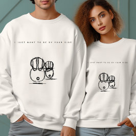 Moletom Eu Só Quero Estar Ao Seu Lado | Masculino