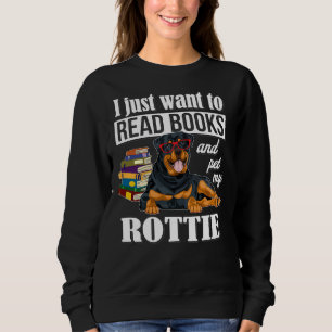 Moletom Eu Só Quero Ler Livros E Pôr Meu Rottweiler