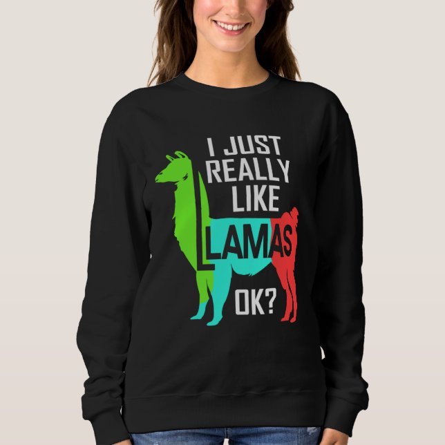 Moletom Eu Só Realmente Gosto de Lhamas Llama (Frente)