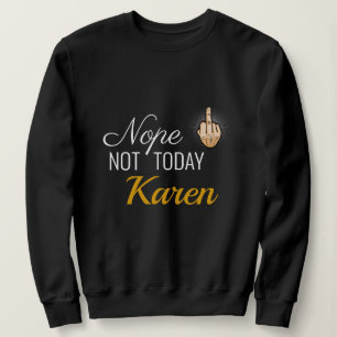 Moletom Eu Sobrevivi A 2020 - Não Hoje Karen Sweatshirt
