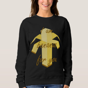 Moletom Eu sou banana para você design de fruta engraçada