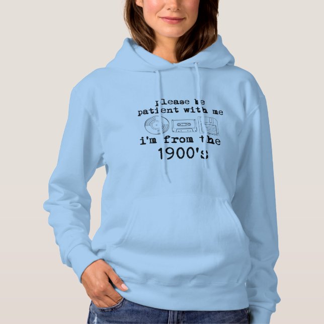 Moletom Eu sou dos anos 1900 - Retro Sarcástico Engraçado (Frente)