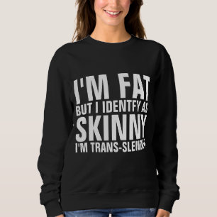 MOLETOM EU SOU GORDO, MAS IDENTIFICO COMO ESQUINHO EU SOU