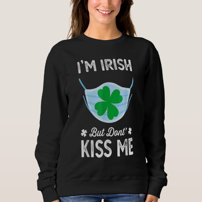 Moletom Eu Sou Irlandês Não Me Beije Com A Máscara Do Dia  (Frente)
