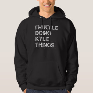 Moletom Eu sou Kyle fazendo as coisas do Kyle Engraçado Na