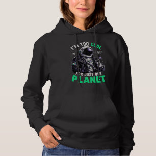 Moletom Eu sou muito legal para apenas um planeta