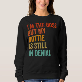 Moletom Eu Sou O Chefe Mas Minha Rottie Ainda Está Em Rot