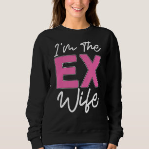 Moletom Eu sou o ex-esposo Divorcee ex esposa Partido Divo