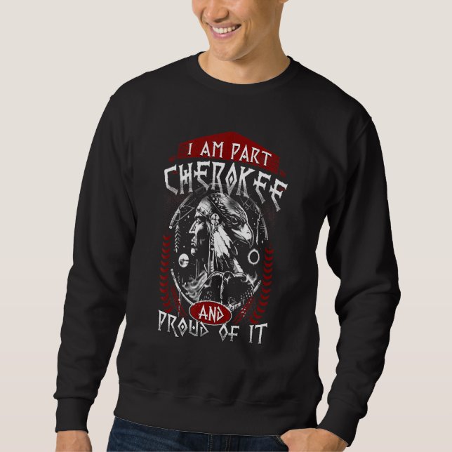 Moletom Eu Sou Parte Cherokee Pround Of It Native American (Frente)