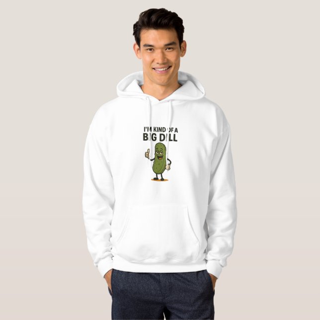 Moletom Eu sou tipo um grande Dill (Frente Completa)