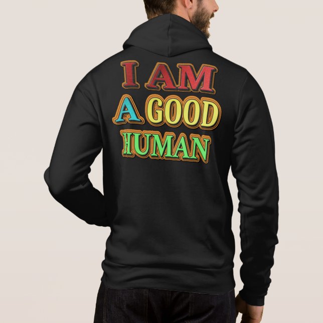 Moletom "Eu Sou Um Bom Humano" Design Bonito. Compre agora (Verso)