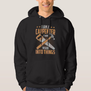Moletom Eu Sou Um Carpinteiro Eu Transformo Madeira Em Coi