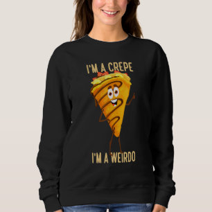 Moletom Eu sou um crepe Eu sou um esquisito deserto francê