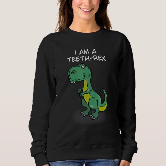 Moletom Eu Sou Um Dente Rex Trex Primeiro Dente Divertido  (Frente)