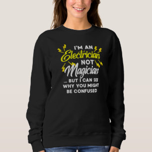 Moletom Eu sou um eletricista não mágico Eu vejo porque vo