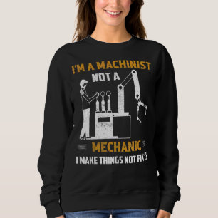 Moletom Eu sou um Machinista, não um operador mecânico Cnc