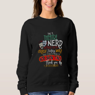 Moletom Eu sou um Nerd de Teatro na Atriz de Atores de Tea