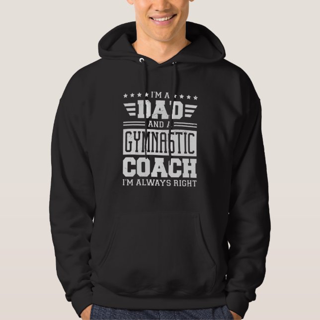 Moletom Eu Sou Um Pai E Um Treinador De Ginástica Eu Estou (Frente)