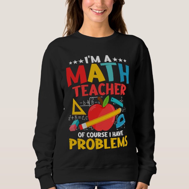 Moletom Eu Sou Um Professor De Matemática Claro Que Tenho  (Frente)