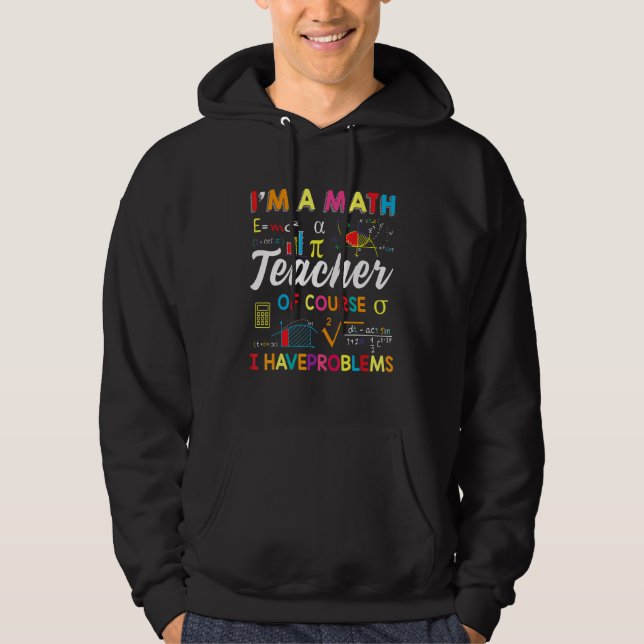 Moletom Eu Sou Um Professor De Matemática Claro Que Tenho  (Frente)