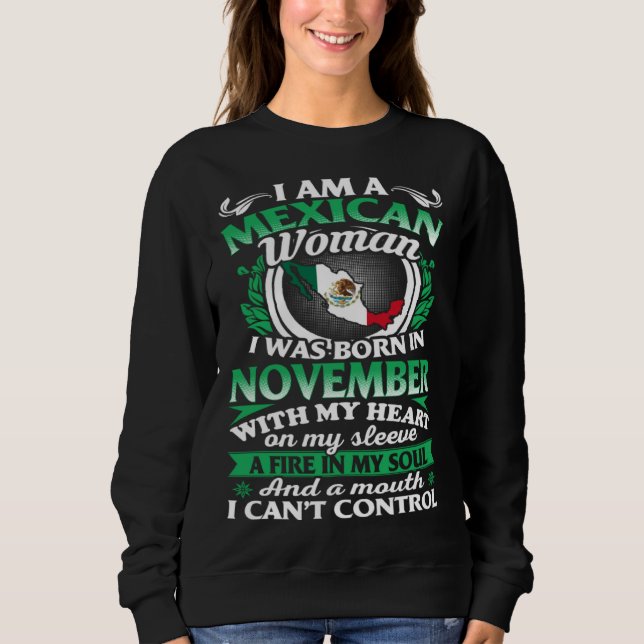 Moletom Eu Sou uma Mulher Mexicana Eu Nasci Em Novembro (Frente)