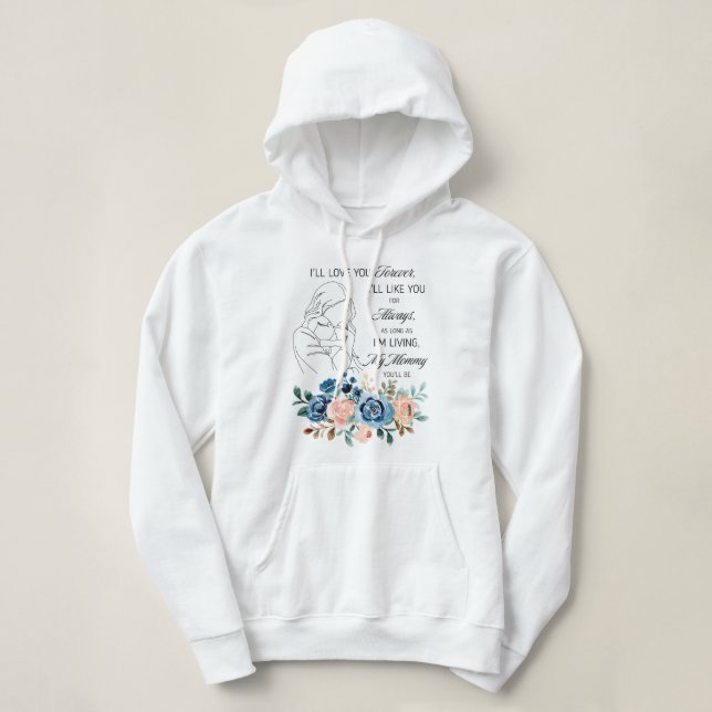 Moletom Eu te amarei para sempre, Dia de as mães Cotação F (Frente do Design)