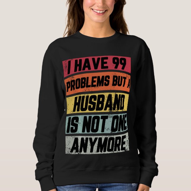 Moletom Eu Tenho 99 Problemas Mas Mulheres Do Partido Do D (Frente)