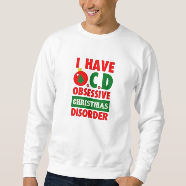 Moletom eu tenho a desordem obsessiva do Natal do ocd (Frente)