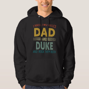 Moletom Eu Tenho Dois Títulos De Pai E Dia de os pais Duke