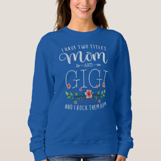 Moletom Eu Tenho Dois Títulos Mãe E Gigi Eu Os Arojo