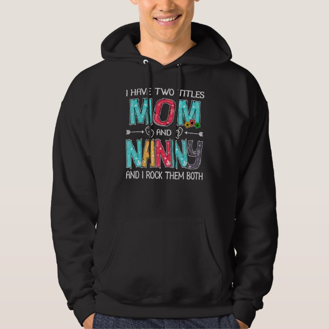 Moletom Eu tenho dois títulos, mãe e mãe da avó. (Frente)