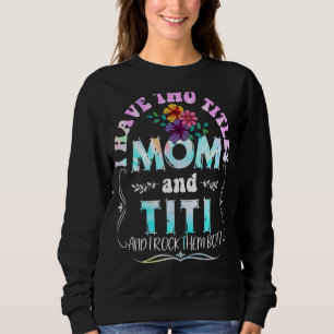 Moletom Eu tenho dois títulos Mãe e Titi Tie Dye Mãe's D