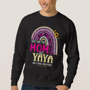 Moletom Eu Tenho Dois Títulos Mãe E Yaya Dia de as mães Ra