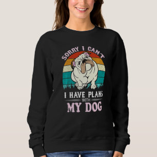 Moletom Eu Tenho Planos Com Meu Buldogue Inglês