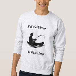 Moletom Eu Teria Preferencialmentes De Pescar