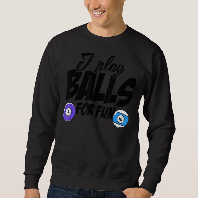 Moletom Eu Toco Bolas Para Jogador De Billard Divertido Pi (Frente)
