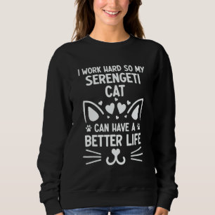 Moletom Eu Trabalho Duro Para Que Meu Gato Serengeti Tenha
