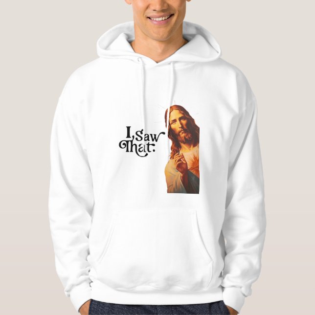 Moletom Eu Vi Isso, Arte de Jesus, Eu Vi Esse Jesus  (Frente)