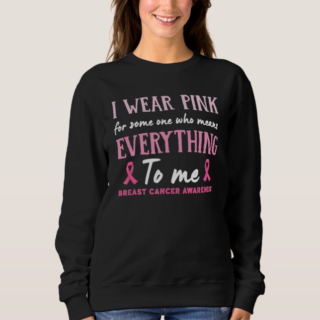 Moletom Eu Visto Rosa Para Alguém Que Quer Dizer Tudo Para (Frente)