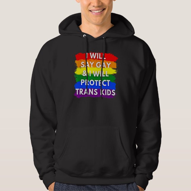 Moletom Eu Vou Dizer Gay E Eu Vou Proteger As Crianças Tra (Frente)