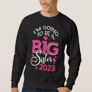 Moletom Eu vou ser uma Irmã Grande 2023.