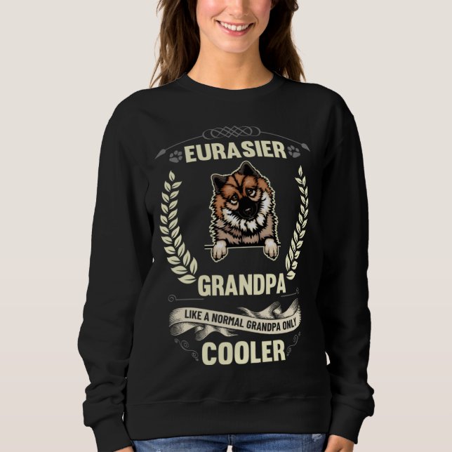 Moletom Eurasier Grandpa Like A Normal Grandpa Only Cooler (Frente)
