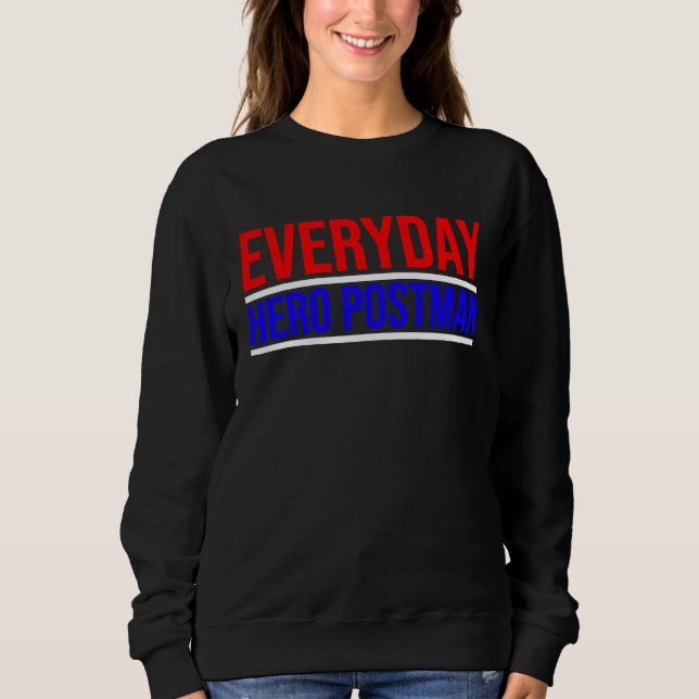 Moletom Everyday Hero Postman Mails Daily (Frente)
