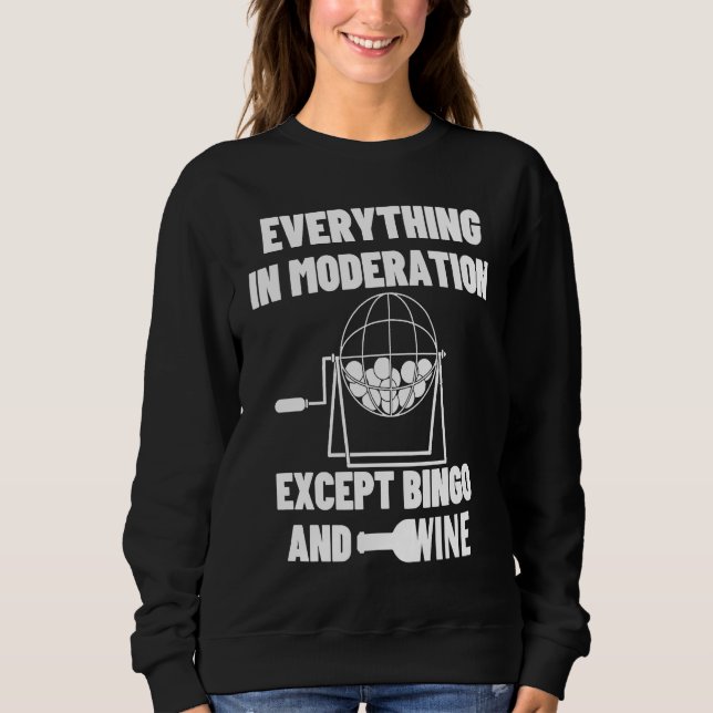 Moletom Everything In Moderation Bingo & Wine Gambling Cas (Frente)